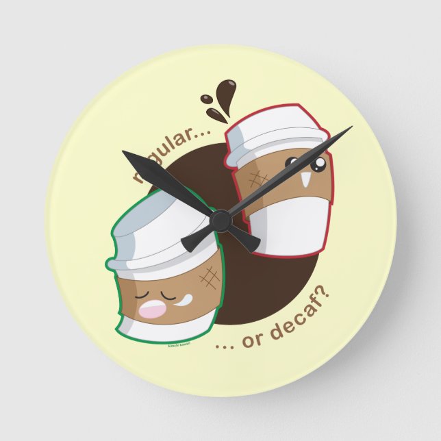 Regular or Decaf? Round Clock (Front)