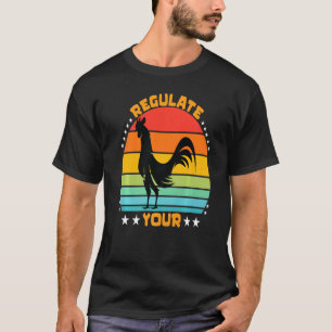 Regulate Your Chicken Rooster Retro Sunset T-Shirt