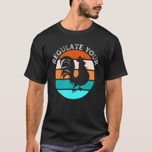 Regulate Your Rooster Retro Vintage Pro Choice T-Shirt