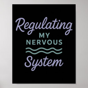 Regulating My Nervous System Mental Health Awarene Poster