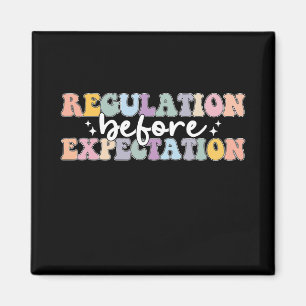 Regulation Before Expectation Groovy Magnet