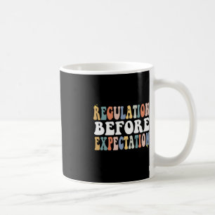 Regulation Before Expectation Groovy SPED Teacher Coffee Mug