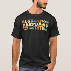 Regulation Before Expectation Retro Neurodiversit T-Shirt