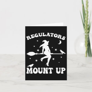 Regulators Mount Up Funny Halloween Card