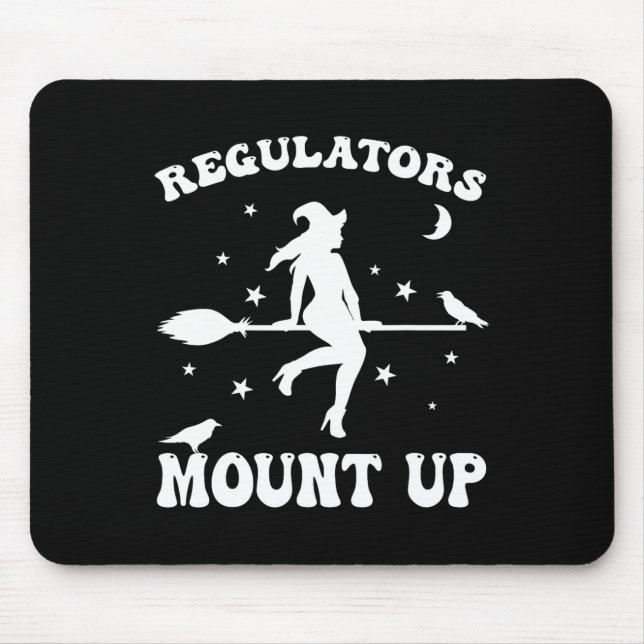 Regulators Mount Up Funny Halloween  Mouse Pad (Front)