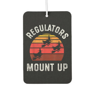 Regulators Mount Up, Funny Halloween Witch Car Air Freshener