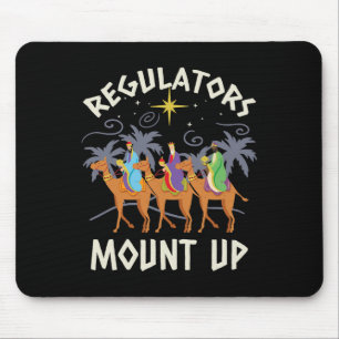 Regulators Mount Up Funny Holiday Christmas Wise M Mouse Pad