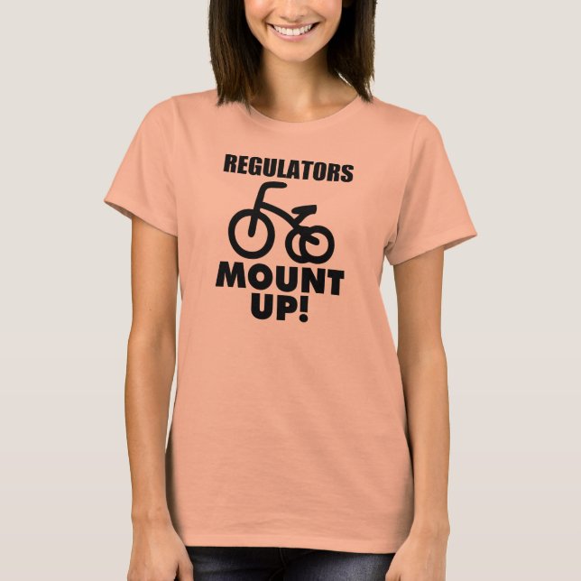 Regulators Mount Up funny Toddler shirt (Front)