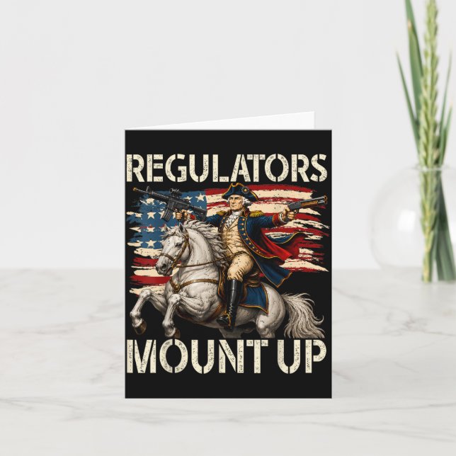 Regulators Mount Up Funny Washington 4th Of July Card (Front)