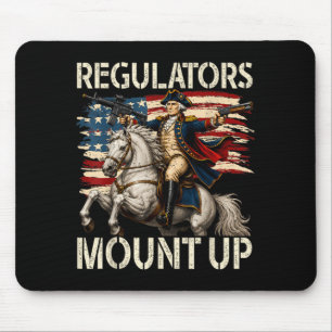 Regulators Mount Up Funny Washington 4th Of July Mouse Pad