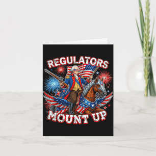 Regulators mount up george washington funny 4th of card