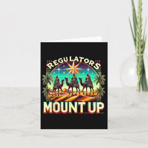 Regulators Mount Up Holiday Christmas Xmas Wise Me Card