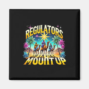 Regulators Mount Up Holiday Christmas Xmas Wise Me Magnet