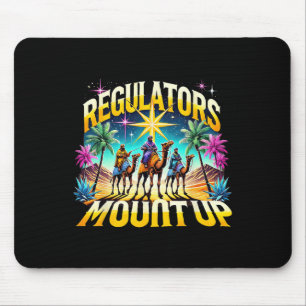 Regulators Mount Up Holiday Christmas Xmas Wise Me Mouse Pad