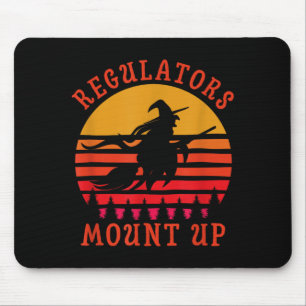 Regulators Mount Up Vintage Funny Halloween Witch Mouse Pad