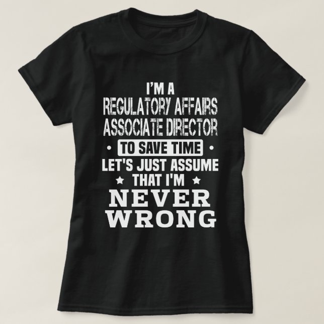 Regulatory Affairs Associate Director T-Shirt (Design Front)