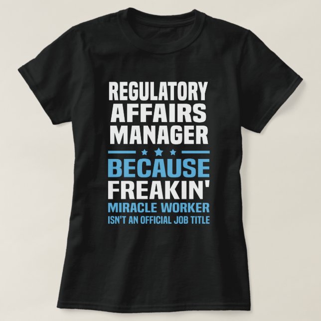 Regulatory Affairs Manager T-Shirt (Design Front)