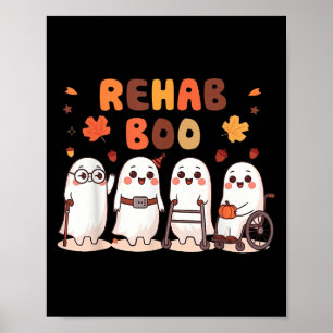Rehab Boo Halloween Fun Ghost Physical Therapy Ot  Poster