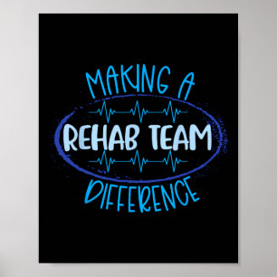 Rehab Team Making A Difference Pt Ot Slp Therapy M Poster