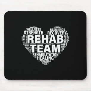 Rehab Team Physical Therapy Rehabilitation Awarene Mouse Pad