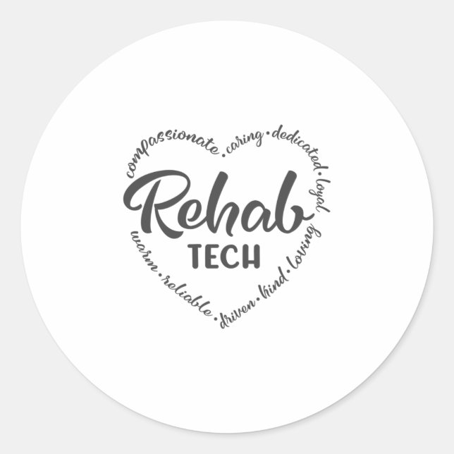 Rehab tech, rehabilitation, rehab classic round sticker (Front)