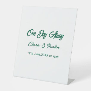 Rehearsal dinner One day away night before name da Pedestal Sign