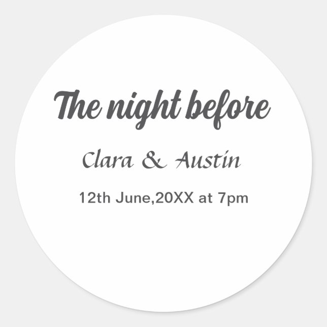 Rehearsal dinner the night before simple minimal m classic round sticker (Front)