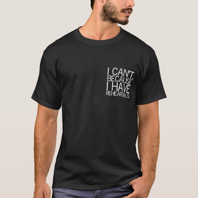 Rehearsals Dark T-shirt (customisable) (Front)