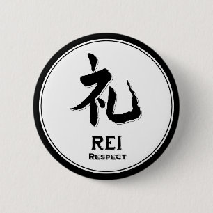 REI respect bushido virtue samurai kanji 6 Cm Round Badge