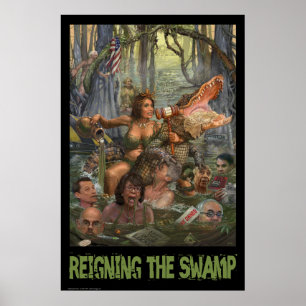 Reigning the Swamp Poster
