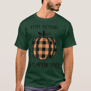 Reiki Healing and Pumpkin Spice Fall Autumn Hallow T-Shirt