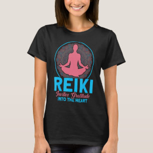 Reiki Invites Gratitude Into The Heart Reiki Heali T-Shirt