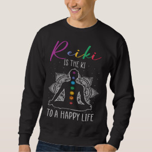 Reiki Master Quote for Chakra Healing and Energy H Sweatshirt