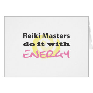 Reiki Masters Do It with Energy