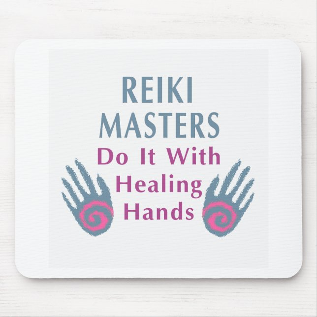 Reiki Masters Do It with Healing Hands Mouse Pad (Front)