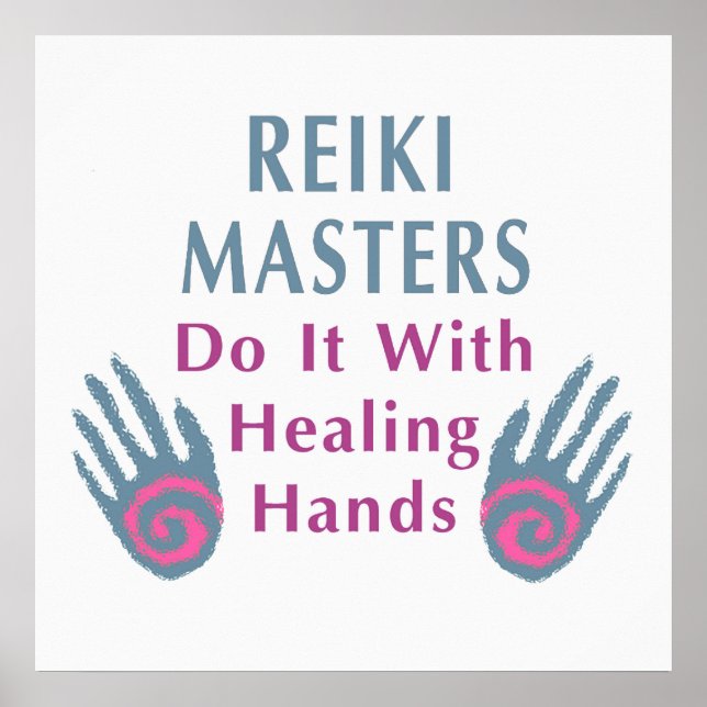 Reiki Masters Do It with Healing Hands Poster (Front)