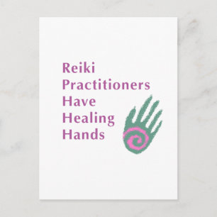 Reiki Practitioners Have Healing Hands Postcard