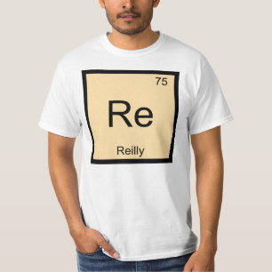 Reilly Name Chemistry Element Periodic Table T-Shirt