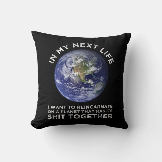 Reincarnate On A Planet That Has Its Shit-Together Cushion (Front)