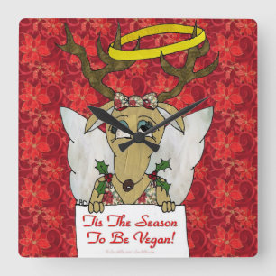 Reindeer Angel Tis The Season to Be Vegan Square Wall Clock