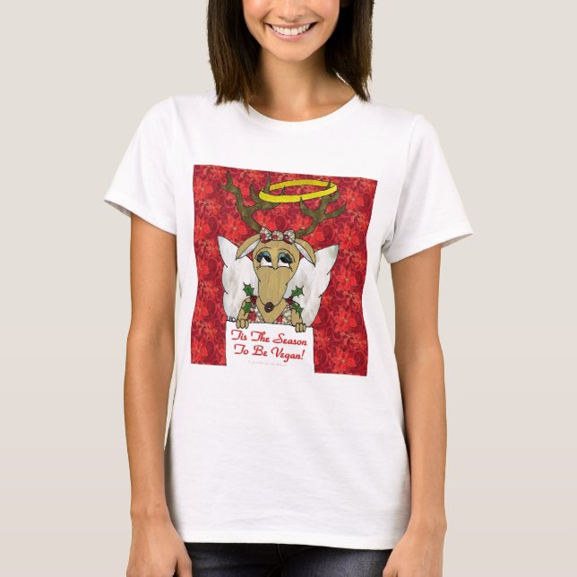 Reindeer Angel Tis The Season to Be Vegan T-Shirt (Front)
