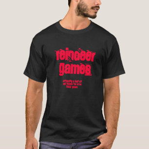 Reindeer Games T-shirt - Christmas