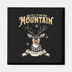 Reindeer Go Tell It On The Mountain That Jesus Chr Magnet