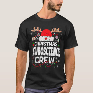 Reindeer Neuroscience Crew Funny Christmas Nurse  T-Shirt