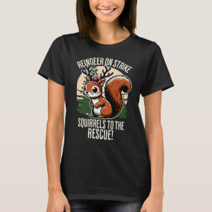 Reindeer on Strike, Squirrels to the Rescue – Funn T-Shirt