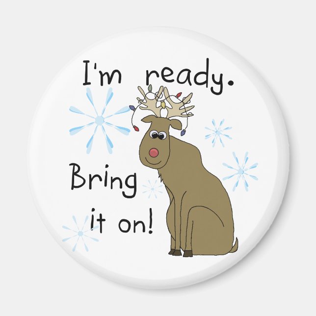 Reindeer Ready for Christmas Tshirts and Gifts Magnet (Front)