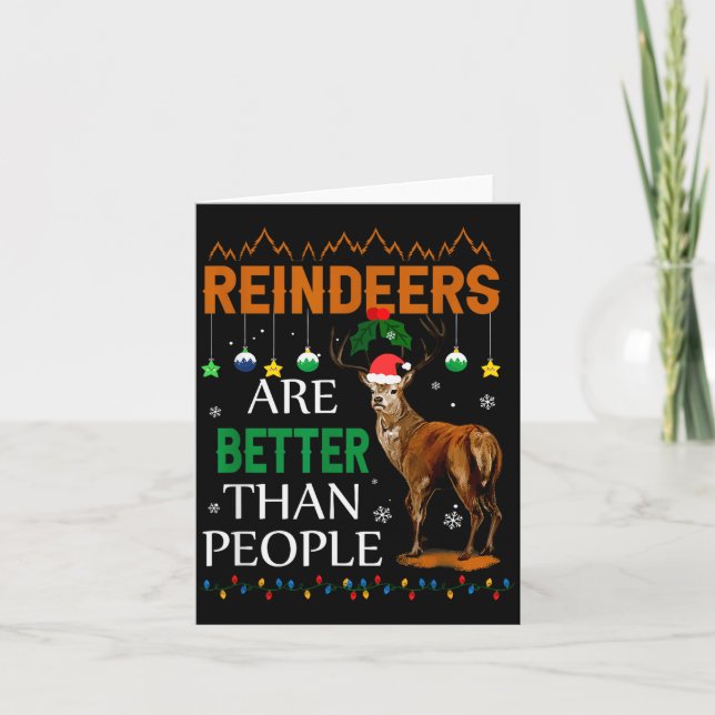 Reindeers Are Better Than People Funny Merry Chris Card (Front)