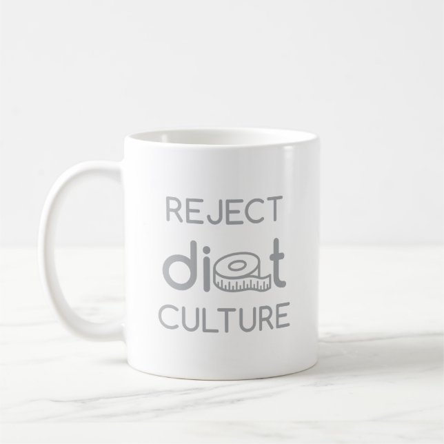 Reject Diet Culture Gray Typography Coffee Mug (Left)