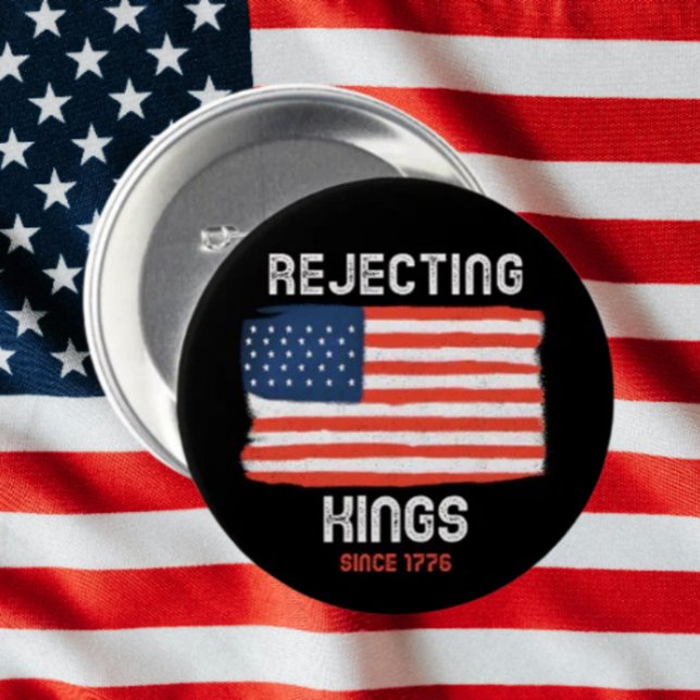 Rejecting Kings Button – Since 1776 Bold Freedom (Creator Uploaded)