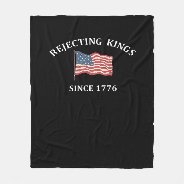 Rejecting Kings Since 1776 2 Classic Fleece Blanket (Front)